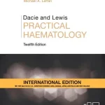 Dacie and Lewis Practical Haematology 12th Edition