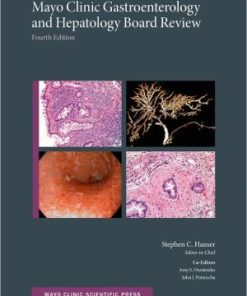 Mayo Clinic Gastroenterology and Hepatology Board Review 4th Edition