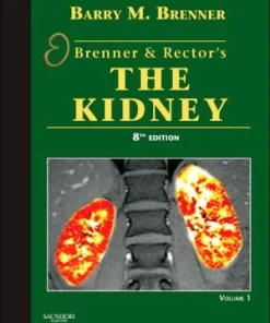 Brenner and Rector's the Kidney Text with Continually Updated Online Reference 8th Edition