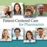 Patient Centered Care for Pharmacists