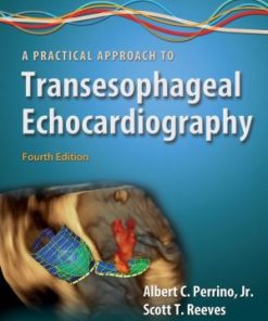 A Practical Approach to Transesophageal Echocardiography 4th Edition