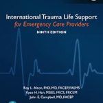 International Trauma Life Support for Emergency Care Providers 9th Edition