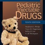Pediatric Injectable Drugs 10th Edition