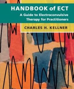 Handbook of ECT A Guide to Electroconvulsive Therapy for Practitioners