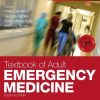 Textbook of Adult Emergency Medicine 4th Edition
