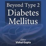 Beyond Type 2 Diabetes Mellitus