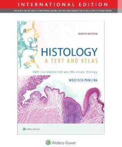 Histology A Text and Atlas 8th Edition