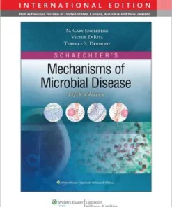 Schaechter's Mechanisms of Microbial Disease 5th Edition