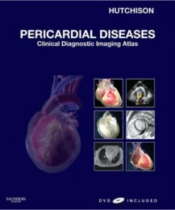 Pericardial Diseases Clinical Diagnostic Imaging Atlas