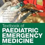 Textbook of Paediatric Emergency Medicine 3rd Edition