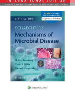 Schaechter's Mechanisms of Microbial Disease 6th Edition