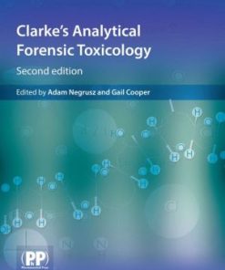 Clarke's Analytical Forensic Toxicology 2nd Edition
