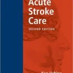 Acute Stroke Care 2nd Edition