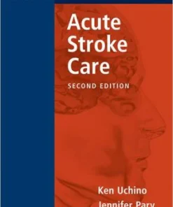 Acute Stroke Care 2nd Edition
