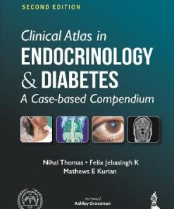 Clinical Atlas in Endocrinology & Diabetes A Case based Compendium 2nd Edition