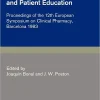 Clinical Pharmacy and Patient Education Proceedings of the 12th European Symposium on Clinical Pharmacy Barcelona 1983