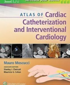 Atlas of Cardiac Catheterization and Interventional Cardiology