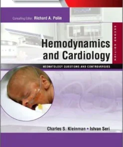Hemodynamics and Cardiology Neonatology Questions and Controversies 2nd Edition