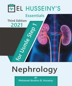 EL HUSSEINY'S Essentials For USMLE Step 1 Nephrology 3rd Edition