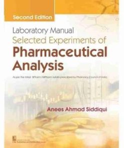 Laboratory Manual Selected Experiments of Pharmaceutical Analysis 2nd Edition