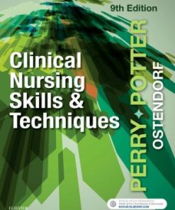 Clinical Nursing Skills and Techniques 9th Edition