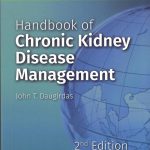 Handbook of Chronic Kidney Disease Management 2nd Edition