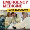 Tintinalli's Emergency Medicine Just the Facts 3rd Edition