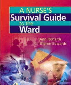 A Nurse's Survival Guide to the Ward