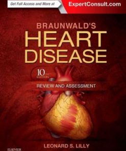 Braunwald's Heart Disease Review and Assessment 10th Edition
