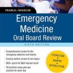 Emergency Medicine Oral Board Review 6th Edition