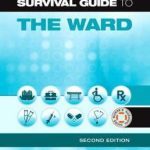 A Nurse's Survival Guide to the Ward 2nd Edition
