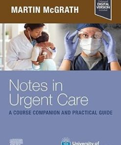 Notes in Urgent Care A Course Companion and Practical Guide