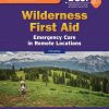 Wilderness First Aid Emergency Care in Remote Locations 5th Edition