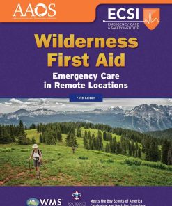 Wilderness First Aid Emergency Care in Remote Locations 5th Edition