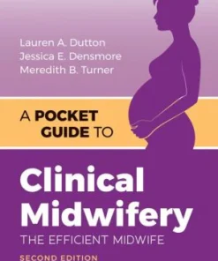A Pocket Guide to Clinical Midwifery 2nd Edition