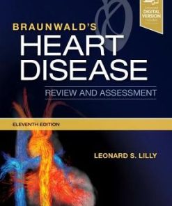 Braunwald's Heart Disease Review and Assessment 11th Edition