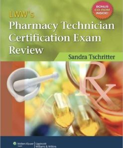 LWW's Pharmacy Technician Certification Exam Review