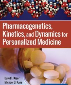 Pharmacogenetics Kinetics and Dynamics for Personalized Medicine