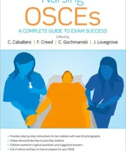 Nursing OSCEs A Complete Guide to Exam Success