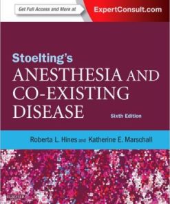 Stoelting's Anesthesia and Co Existing Disease 6th Edition