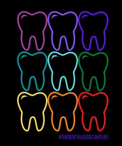 The Dental Assistant Life Colorful teeth