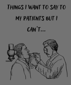 Things that I want to say to my patients but I can't Notebook Journal