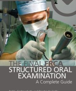 MasterPassThe Final FRCA Structured Oral Examination A Complete Guide