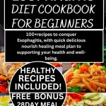 ESOPHAGITIS DIET COOKBOOK FOR BEGINNERS