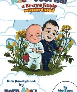 NICU Journal A Brave Little Mustard Seed