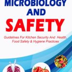 FOOD MICROBIOLOGY AND SAFETY Guidelines for kitchen security and health food safety and hygiene practices