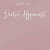Notes of a: Dental Hygienist