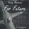 Saving Memories For Future A Practical Guide On How To Preserve Memories Through Mementos