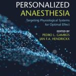 PPersonalized Anaesthesia Targeting Physiological Systems for Optimal Effect
