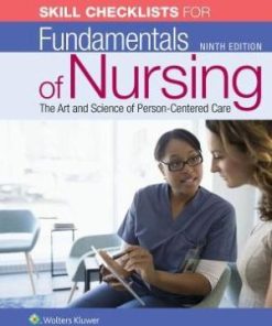 Skill Checklists for Fundamentals of Nursing 9th Edition